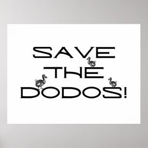 BESPAAR DE DODOS! Grappig citaat Poster