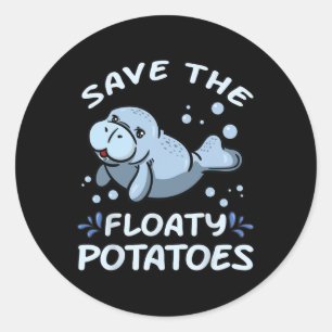 Bespaar de drijvende aardappelen op het Shirt Eart Ronde Sticker