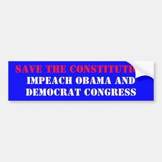 BESPAAR DE GRONDWET, IMPEACH OBAMA EN, DEMOC... BUMPERSTICKER (Voorkant)