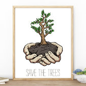 Bespaar de handen van de bomen die het milieu over poster