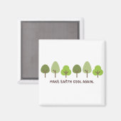 Bespaar de planeet Afdrukken Maak de aarde weer ko Magneet (Voorkant / Achterkant)