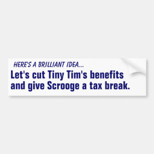 Bespaar de voordelen van Tiny Tim.. Bumpersticker
