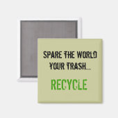 Bespaar de Wereld je afval... RECYCLE Magneet (Voorkant / Achterkant)