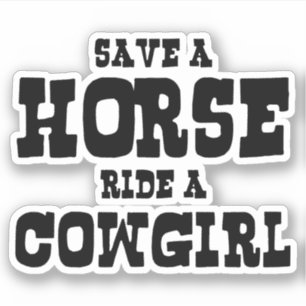 BESPAAR EEN HORSE RIDE EEN COWGIRL STICKER
