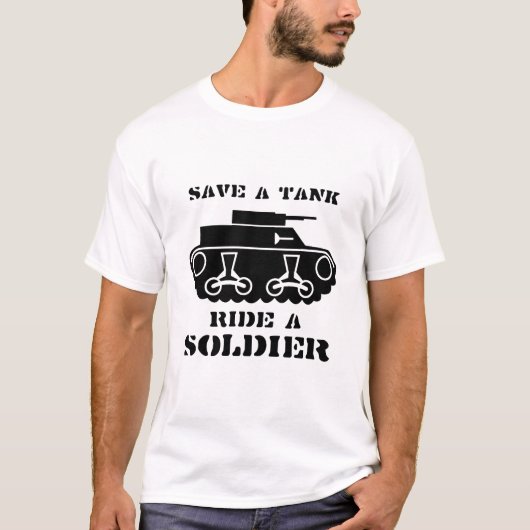 BESPAAR EEN TANK. RIDE EEN SOLDAAT. T-SHIRT (Voorkant)