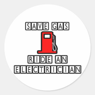 Bespaar gas...Rijd een elektricien Ronde Sticker