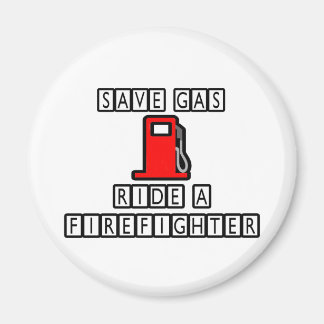 Bespaar gas...Rijd op een brandweerman Magneet