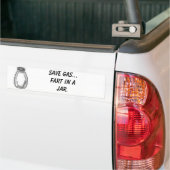 Bespaar gas... scheet in een pot. bumpersticker (Op Truck)
