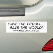 BESPAAR HET PITBULL... BESPAAR DE WERELD! BUMPERSTICKER (Op auto)