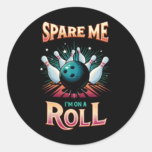 Bespaar me Im op een Roll - Bowling Ronde Sticker (Voorkant)