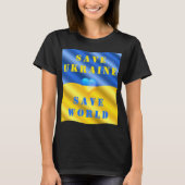 Bespaar Oekraïne - bespaar de wereld - hulp - vrij T-shirt (Voorkant)