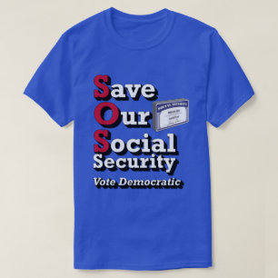 Bespaar onze sociale zekerheid t-shirt