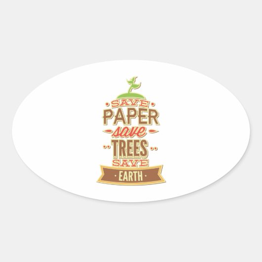 Bespaar papier, bespaar bomen op aarde ovale sticker (Voorkant)