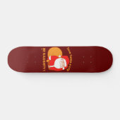 BESPAAR SANTA EEN TRIP, BEN NAUGHTY grappige santa Persoonlijk Skateboard (Horizontaal)