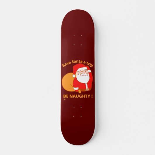 BESPAAR SANTA EEN TRIP, BEN NAUGHTY grappige santa Persoonlijk Skateboard (Voorkant)
