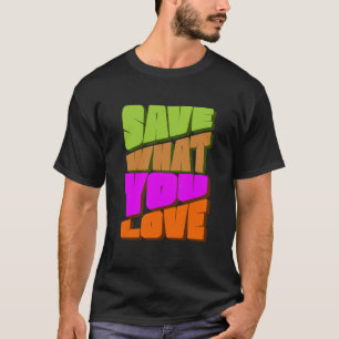 BESPAAR WAAR JE VAN HOUDT T-SHIRT