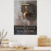 Bespaar water dat je in de toekomst bespaart poster (Keuken)