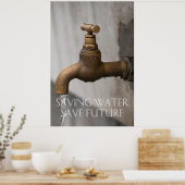 Bespaar water dat je in de toekomst bespaart poster (Keuken)