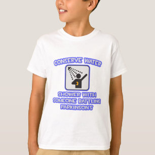Bespaar water.. Douchen met iemand.. Parkinson T-shirt
