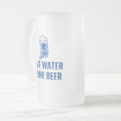 Bespaar Water-Drink Bier, Funny Beer Gezegde Matglas Bierpul (Voorkant links)