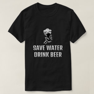 Bespaar Water-Drink Bier, Funny Beer Gezegde T-shirt