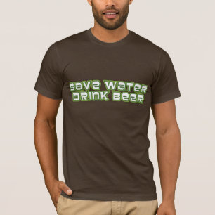 Bespaar water, Drink bier T-shirt