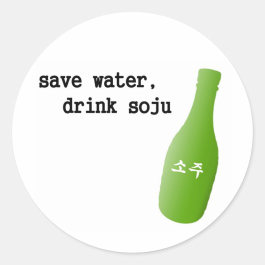Bespaar water, drink Soju! Ronde Sticker (Voorkant)