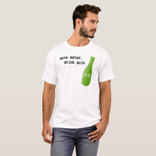 Bespaar water, drink Soju! T-shirt (Voorkant volledig)