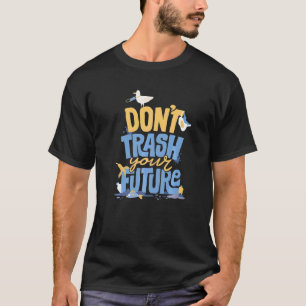 Bespreek de toekomst niet milieuvriendelijk en de  t-shirt