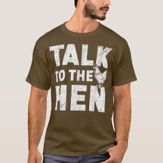 Bespreek met de kippeetenboer die de kippen in de  t-shirt