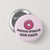 Besproeit Uw Donut, 2¼ Inch Ronde Knop Button 5,7 Cm (Voorkant /achterkant)