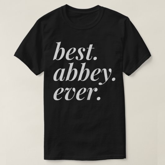 Best Abbey Ever Name Personalized Woman Girl BFF T-shirt (Design voorkant)