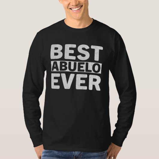Best Abuelo Ever Fathers Day Abuelo T-shirt (Voorkant)