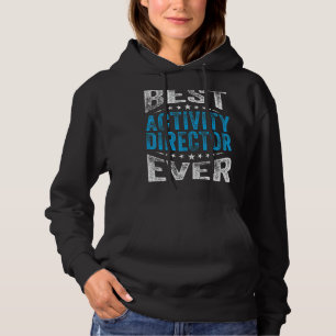 Best Activity Director voor elke professionele wee Hoodie