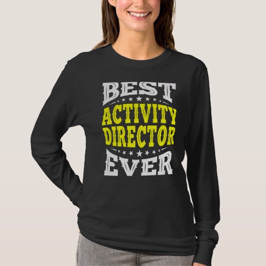 Best Activity Director voor elke professionele wee T-shirt (Voorkant)