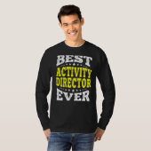 Best Activity Director voor elke professionele wee T-shirt (Voorkant volledig)