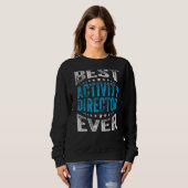 Best Activity Director voor elke professionele wee Trui (Voorkant volledig)