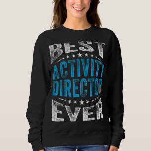 Best Activity Director voor elke professionele wee Trui