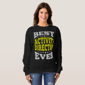 Best Activity Director voor elke professionele wee Trui (Voorkant volledig)