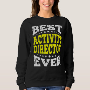 Best Activity Director voor elke professionele wee Trui