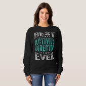 Best Activity Director voor elke professionele wee Trui (Voorkant volledig)