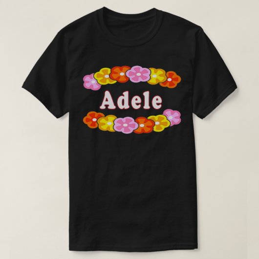 Best Adele Girl Woman Name Flower Gift T-shirt (Design voorkant)
