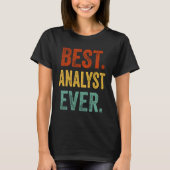 Best Analyst Ever Support Staff Analyst Present Ap T-shirt (Voorkant)