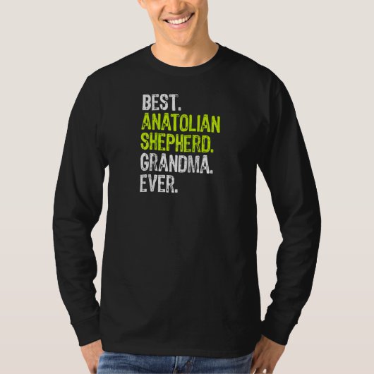 Best Anatolian Shepherd Grandma Ever Hondenliefheb T-shirt (Voorkant)
