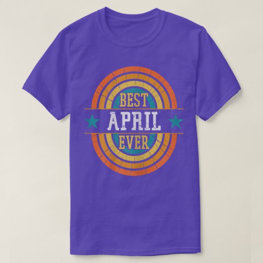 Best April Ever - Funny April Name T-shirt (Design voorkant)
