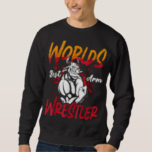 Best Arm Wrestler-winkelsport ter wereld Trui