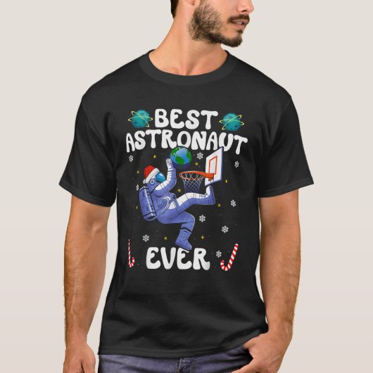 Best Astronaut Ever Christmas Basketball Holiday C T-shirt (Voorkant)