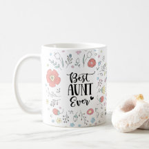 Best Auntie Ever Colorful Floral Script
