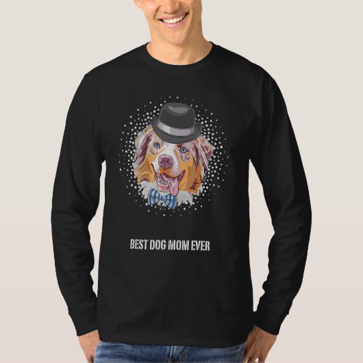 Best Australian Shepherd Dog Mom for Dog Mom Ever  T-shirt (Voorkant)