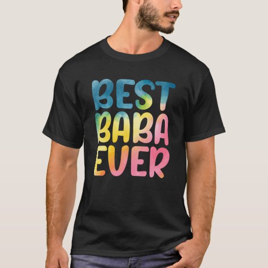 Best Baba Ever Father's Day Baba T-shirt (Voorkant)